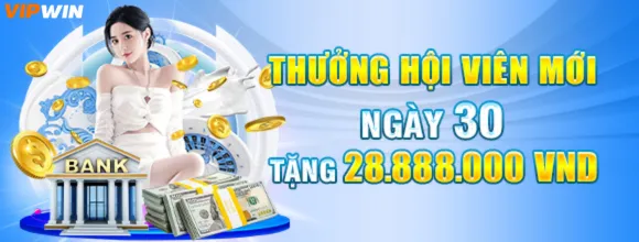 Thưởng hội viên mới ngày 30 trên Vipwwin09